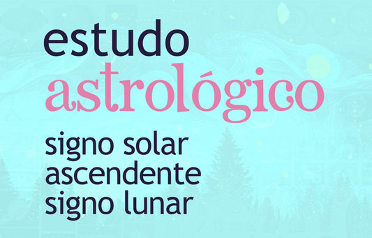 Estudo Astrológico signo solar, ascendente e signo lunar